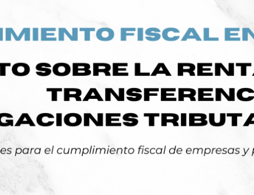 IMPUESTO SOBRE LA RENTA, PRECIOS DE TRANSFERENCIAS Y OBLIGACIONES TRIBUTARIAS CLAVE